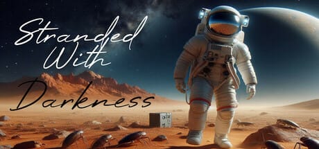 Stranded With Darkness: Survival, Terror, and Triumph from a Solo Dev